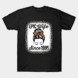 Epic Wife Since 1995 Messy Hair Bun Anniversary T-Shirt